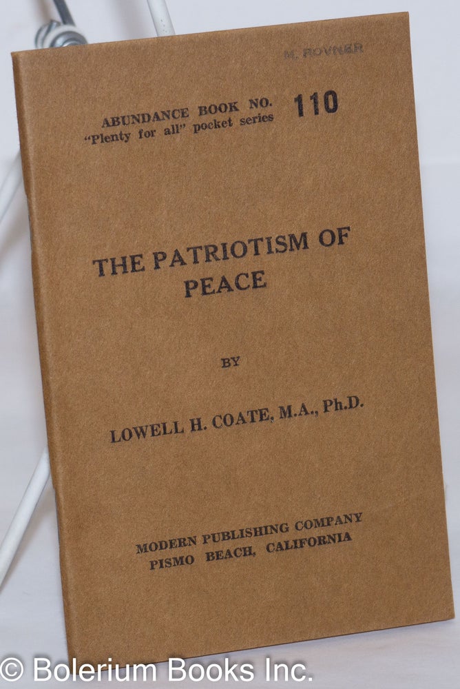 Cat.No: 272729 The Patriotism of Peace. Lowell Harris Coate.