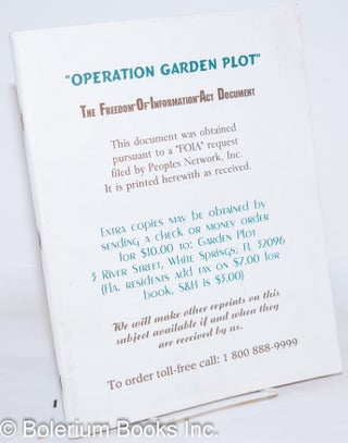 Cat.No: 272764 "Operation Garden Plot", The Freedom-of-Information-Act Document; This...