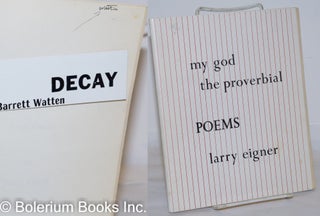 Cat.No: 272774 My God the Proverbial: 42 poems & 2 prose pieces [signed by Watten?]....