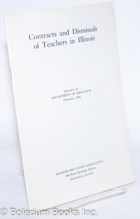 Cat.No: 272784 Contracts and dismissals of teachers in Illinois. Illinois Education...