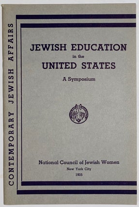Cat.No: 272804 Jewish education in the United States: a symposium and guide for the study...