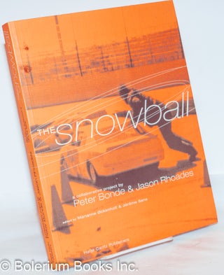 Cat.No: 272993 The Snowball: A Collaborative Project by Peter Bonde & Jason Rhoades....