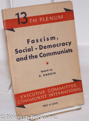 Cat.No: 273062 Fascism, Social-Democracy and the Communists. V. Knorin