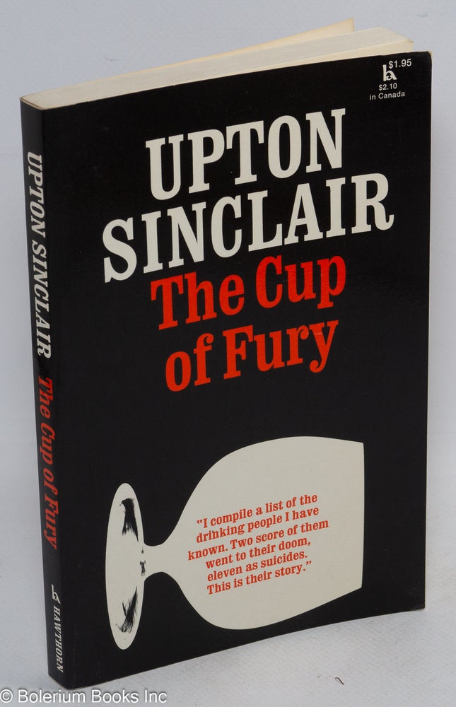 Cat.No: 273073 The cup of fury. Upton Sinclair.