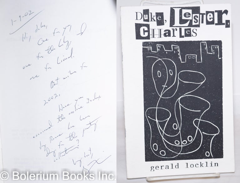 Cat.No: 273094 Duke, Lester, Charles: the sixth jazz chap by Locklin & Reveries From the Chaise Lounge by Weber [signed by both]. Gerald Locklin, Mark Weber.