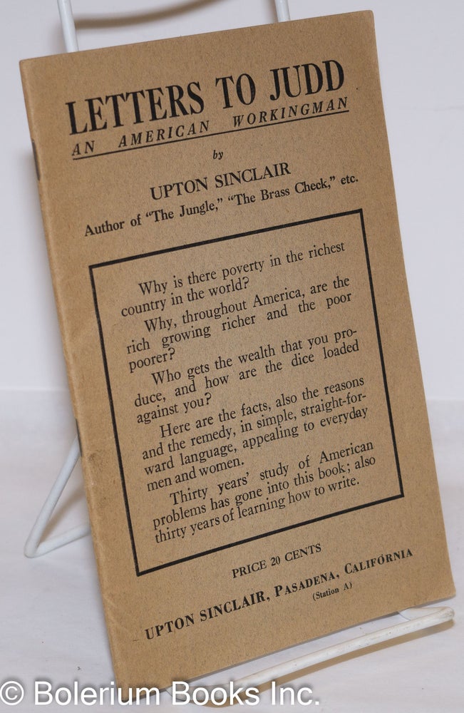 Cat.No: 273157 Letters to Judd, an American workingman. Upton Sinclair.