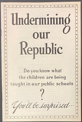 Cat.No: 273171 Undermining Our Republic: Do you know what the children are being taught...