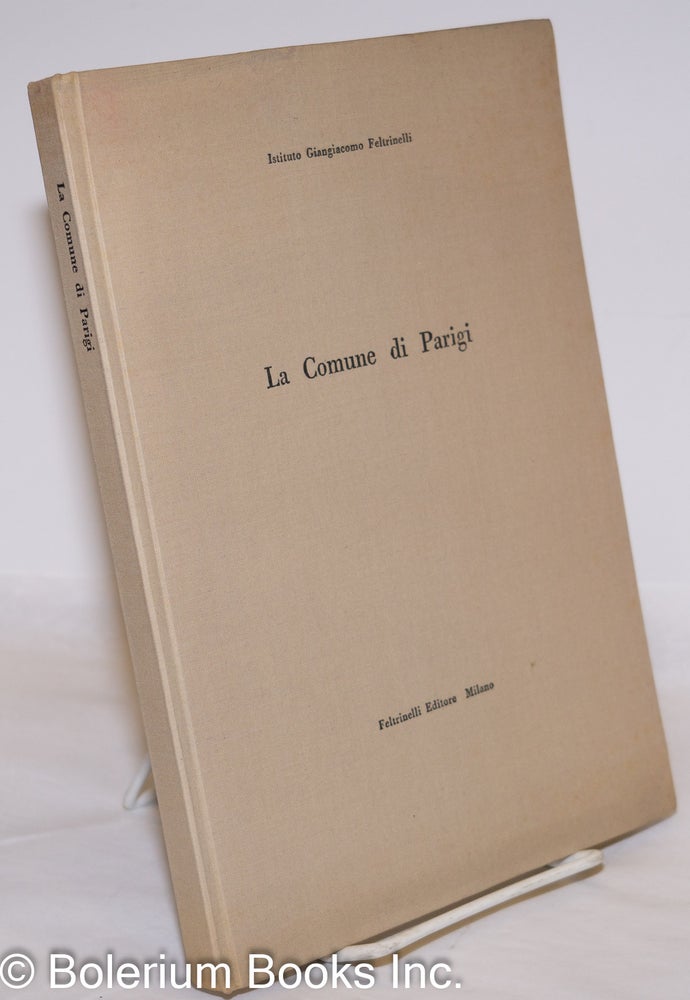 Cat.No: 273201 La Comune di Parigi; Saggio Bibliografico. Giuseppe Del Bo.