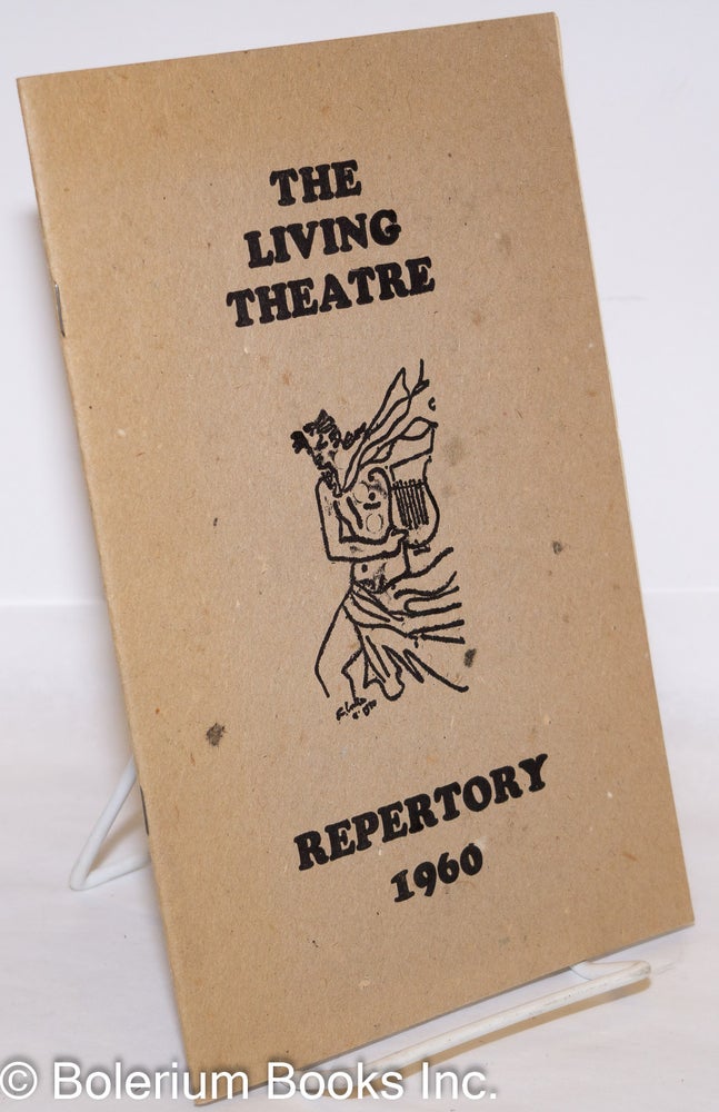 Cat.No: 273283 The Living Theatre Repertory 1960: The Connection, The Marrying Maiden, Women of Trachis. Julian Beck The Living Theatre, Jack Gelber, Ezra Pound, Jackson Mac Low, Judith Malina.