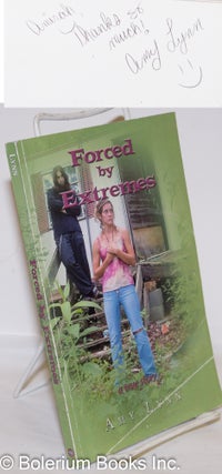 Cat.No: 273313 Forced by Extremes: a true story. Amy Lynn