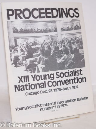 Cat.No: 273319 Proceedings of the XIII [13th] National Convention of the Young Socialist...