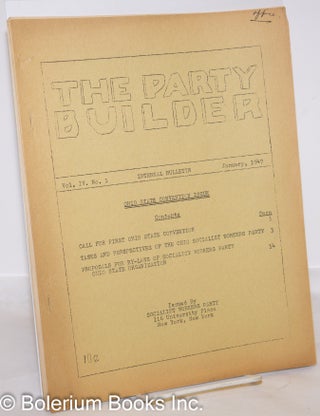 Cat.No: 273324 The Party builder, vol. 4, no. 1, January, 1947. Ohio state convention...