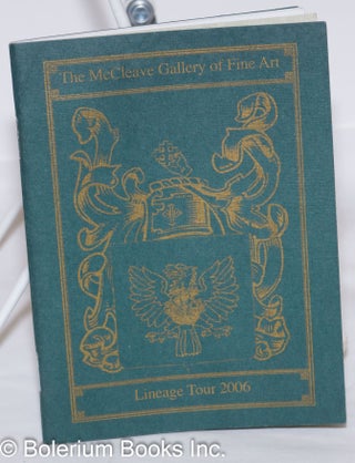 Cat.No: 273335 The McCleave Gallery of Fine Art: Lineage Tour 2006. Michael McCormack,...