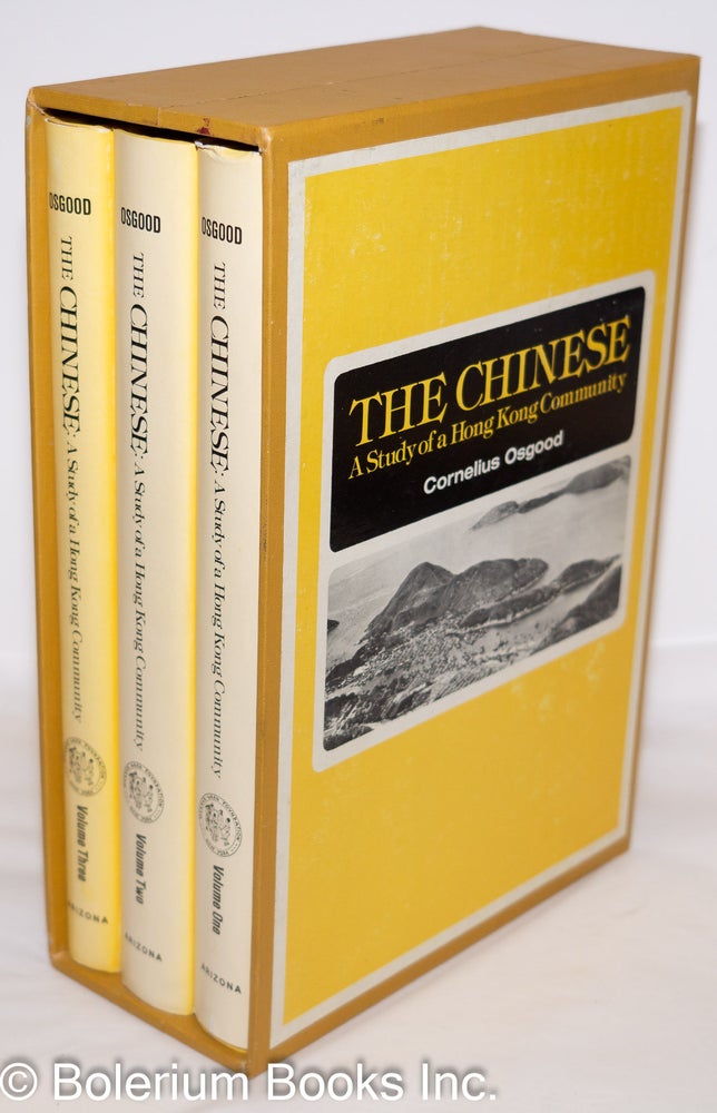 Cat.No: 273355 The Chinese: A Study of a Hong Kong Community. Cornelius Osgood.