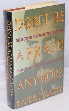 Cat.No: 27345 Don't Be Afraid Anymore: the story of Reverend Troy Perry and the...