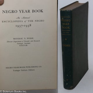 Cat.No: 273480 Negro year book; an annual encyclopedia of the Negro, 1937-1938. Monroe N....