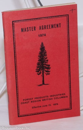 Cat.No: 273513 Master Agreement 1972-1973; Forest Products Industries Coast Region...