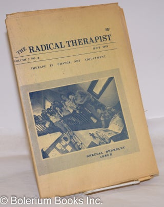 Cat.No: 273640 The radical therapist: Volume 2 No. 3, October 1971; special Berkeley issue