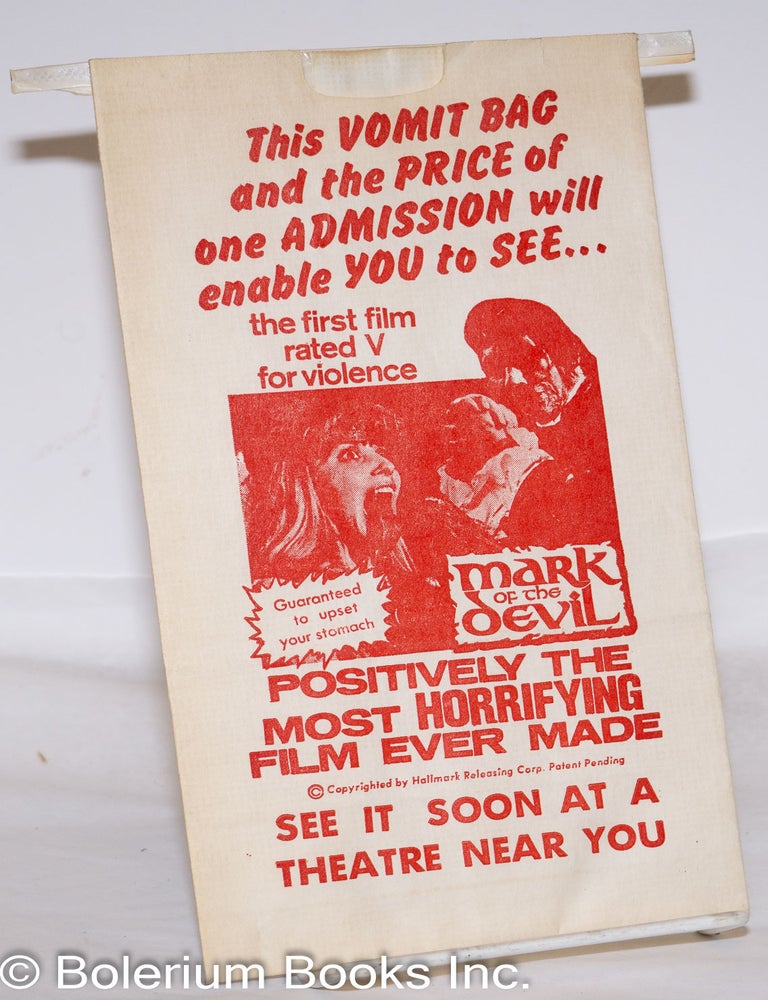 This VOMIT BAG and the PRICE of one ADMISSION will enable YOU to