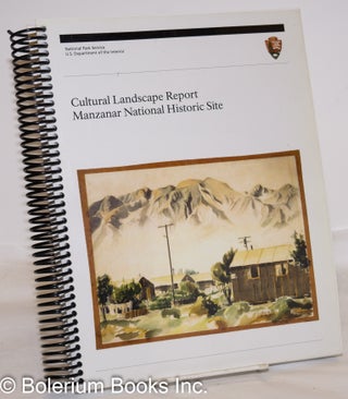 Cat.No: 273701 Cultural Landscape Report Manzanar National Historic Site. National Park...