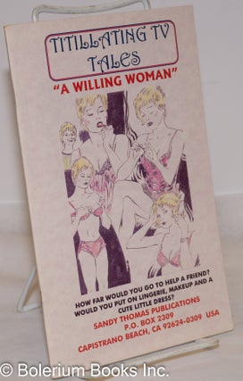 Cat.No: 273743 Titillating TV Tales "A Willing Woman" Sandy Thomas, Kelly Anne, Puyal