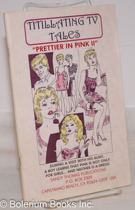 Cat.No: 273747 Titillating TV Tales "Prettier in Pink II": Book 2. Sandy Thomas, Alice...