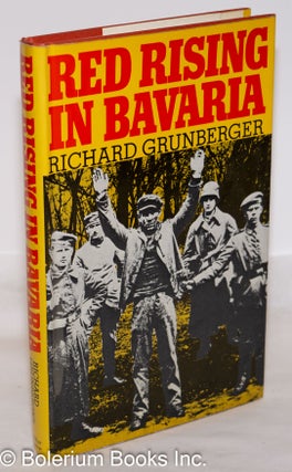 Cat.No: 273783 Red Rising in Bavaria. Richard Grunberger