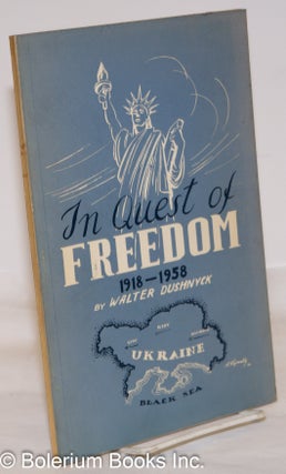 Cat.No: 273816 In Quest of Freedom 1918-1958: In Commemoration of the Fortieth...