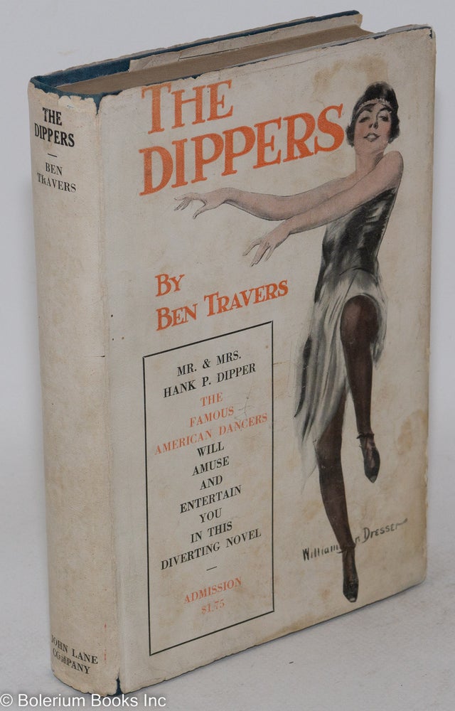 Cat.No: 273851 The Dippers a novel. Ben Travers, jacket, William Dresser.