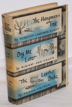 Cat.No: 273908 The Hangman's Tree; Dig Me Later; The Leather Duke [Three stories]....