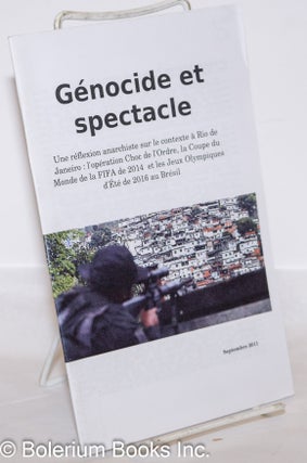 Cat.No: 274002 Génocide et spectacle: Une réflexion anarchiste sur le contexte à Rio...
