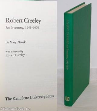 Cat.No: 274048 Robert Creeley: an inventory, 1945-1970 with a foreword by Robert Creeley....