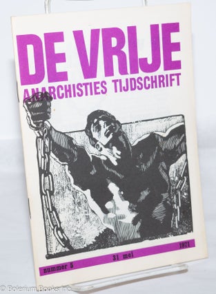 Cat.No: 274156 De Vrije, Anarchisties tijdschrif: nummer 5, 31 mei 1971