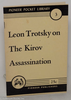 Cat.No: 274222 Leon Trotsky on the Kirov assassination. Leon Trotsky
