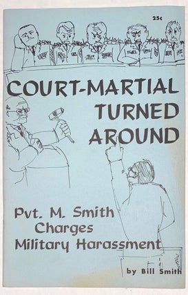 Cat.No: 274275 Court-martial turned around. Pvt. M. Smith charges military harassment....