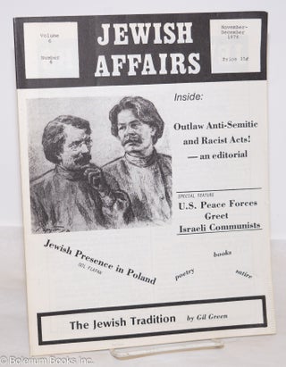 Cat.No: 274391 Jewish affairs: Vol. 6, no. 6, November-December 1976. Herbert Aptheker