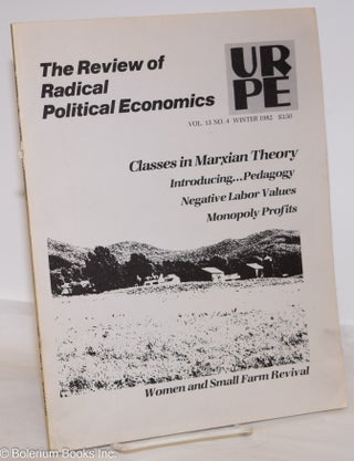 Cat.No: 274408 The Review of Radical Political Economics, vol. 13 no. 4, Winter 1982. URPE
