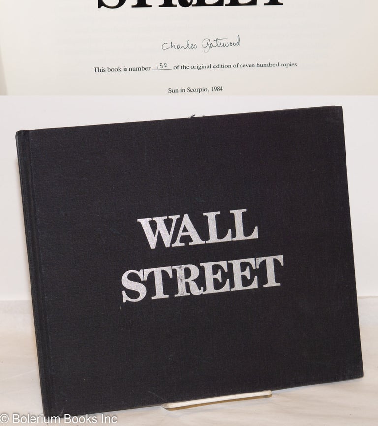 Cat.No: 274625 Wall Street [signed/limited]. Charles Gatewood, introduction, A. D. Coleman.