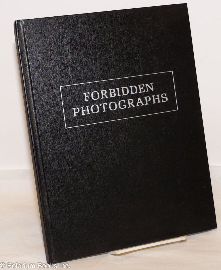 Cat.No: 274627 Forbidden Photographs: [unnumbered printer's copy]. Charles Gatewood, Helen Wheels, Spider Webb, Annie Sprinkle, Marco Vassie.