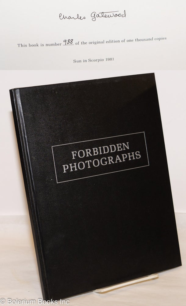 Cat.No: 274628 Forbidden Photographs: [signed/limited]. Charles Gatewood, Helen Wheels, Spider Webb, Annie Sprinkle, Marco Vassie.