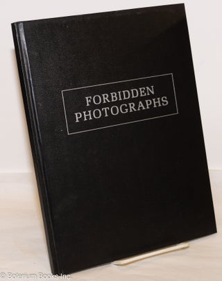 Forbidden Photographs: [signed/limited]