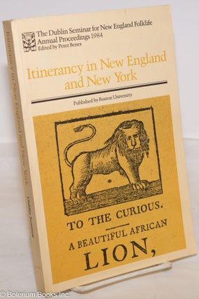 Cat.No: 274750 Itinerancy in New England and New York. Peter Benes