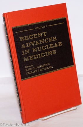 Cat.No: 274800 Recent advances in nuclear medicine, volume 5. John H. Lawrence, eds...