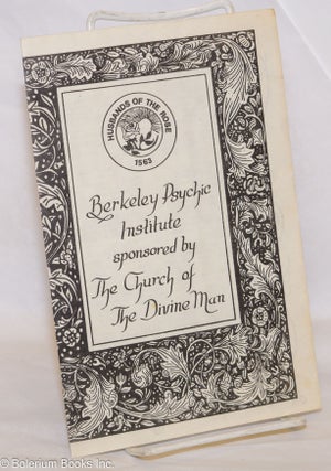 Cat.No: 274824 Berkeley Psychic Institute sponsored by the Church of the Divine Man....