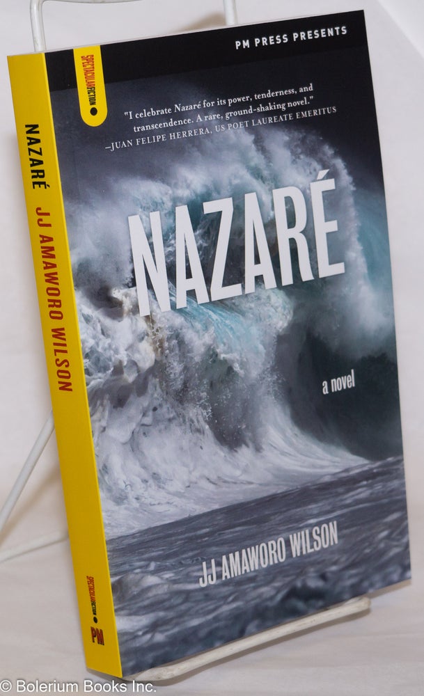 Cat.No: 274875 Nazaré; a novel. JJ Amaworo Wilson.