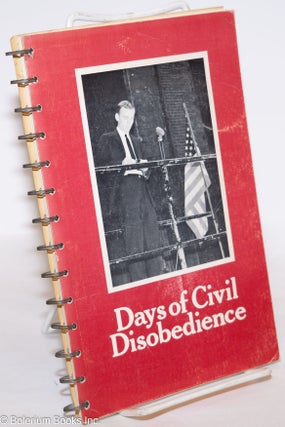 Cat.No: 275063 Days of Civil Disobedience; Henry David Thoreau's essay ON THE DUTY OF...