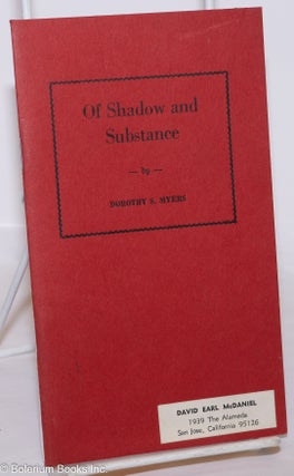 Cat.No: 275123 Of shadow and substance. Dorothy S. Myers