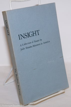 Cat.No: 275223 Insight: A Collection of Essays By Jodo Shinshu Ministers in America