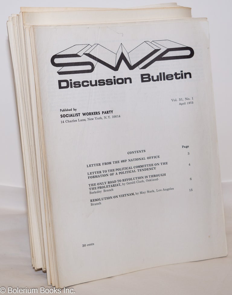 Cat.No: 275294 SWP discussion bulletin, vol. 31, no. 1, April 1973 to no. 35, July, 1973. Socialist Workers Party.