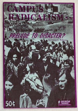 Cat.No: 275300 Campus radicalism: prelude to disaster? Julian E. Williams